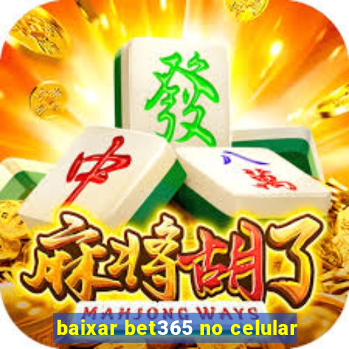 baixar bet365 no celular